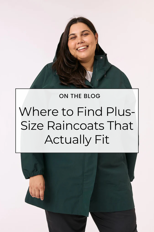 Where to Find Plus-Size Raincoats That Actually Fit