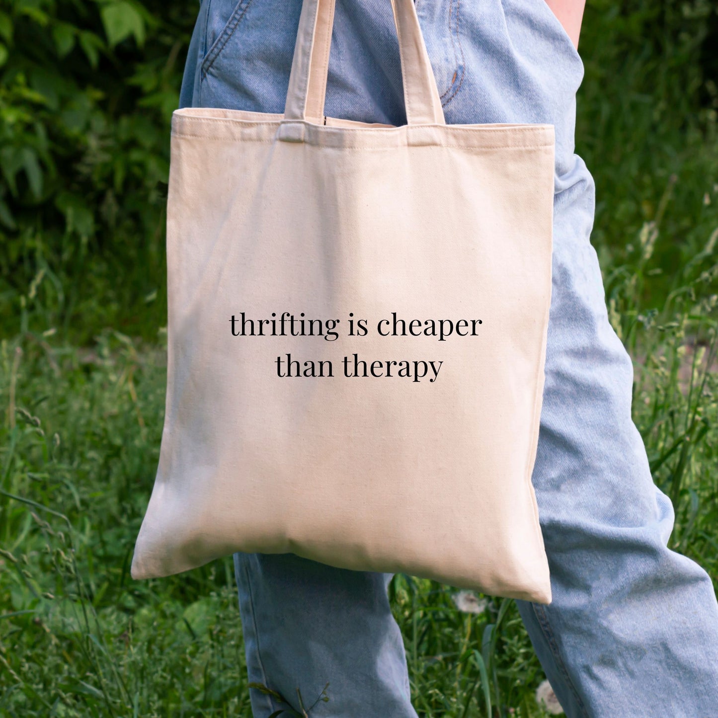 'Thrifting is Cheaper than Therapy' Tote Bag